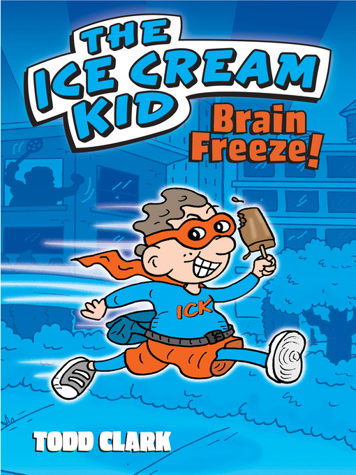 Title details for Brain Freeze! by Todd Clark - Wait list